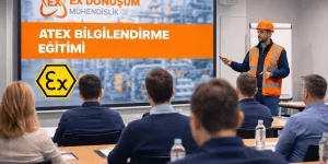 Atex Bilgilendirme Eğitimi
